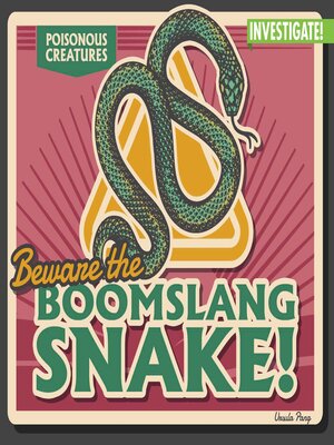 cover image of Beware the Boomslang Snake!